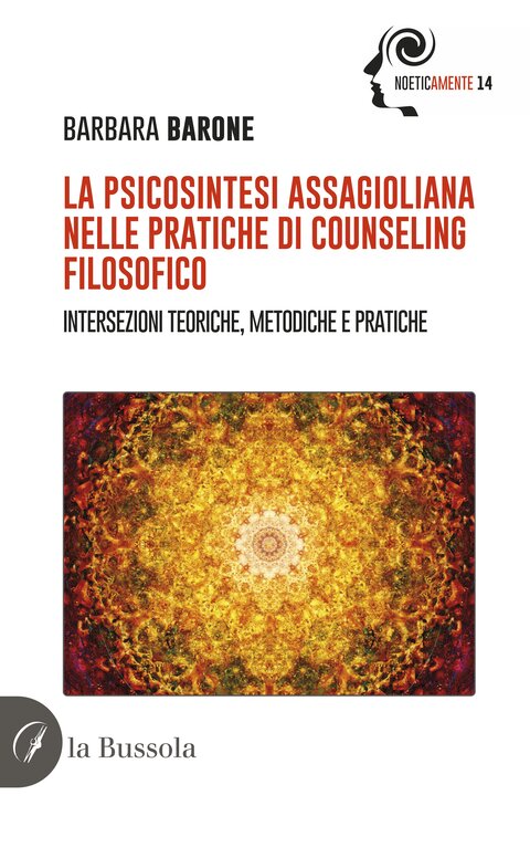 copertina La psicosintesi assagioliana nelle pratiche di counseling filosofico - 9791254742754