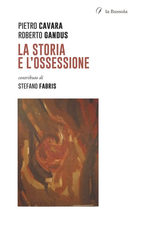 copertina 9791254743331 La Storia e l’ossessione