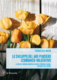 copertina 9791254743492 Lo sviluppo del mio pensiero economico-valutativo