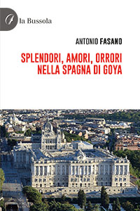 copertina Splendori, amori, orrori nella Spagna di Goya - 9791254744062